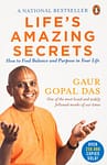 Life's Amazing Secrets: How to Find Balance and Purpose in Your Life